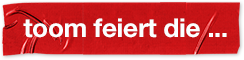 toom feiert